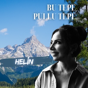 Helin - Bu Tepe Pullu Tepe